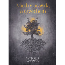 Między prawdą a grzechem 